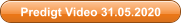 Predigt Video 31.05.2020