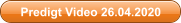 Predigt Video 26.04.2020