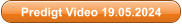 Predigt Video 19.05.2024